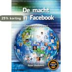 De macht van Facebook 9789089544162 Peter Olsthoorn, Verzenden, Zo goed als nieuw, Peter Olsthoorn