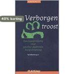 Verborgen troost 9789058040022 Ton Valkenburg, Verzenden, Zo goed als nieuw, Ton Valkenburg