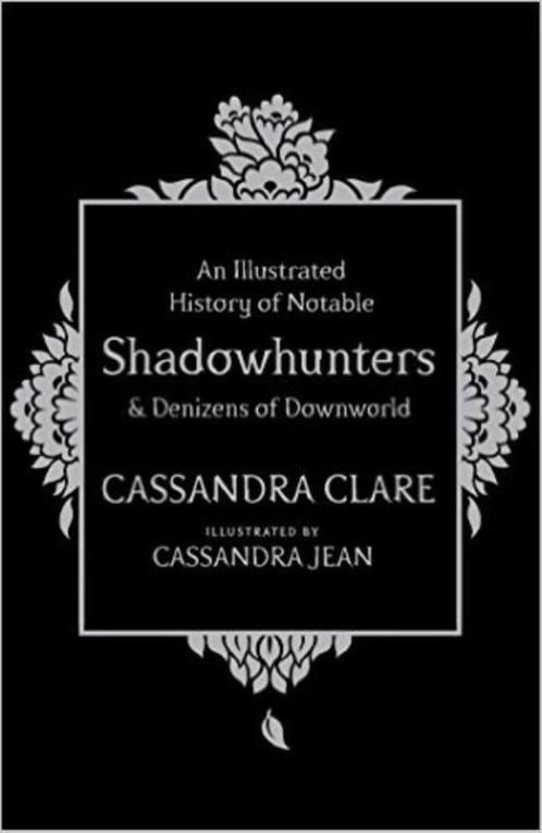 Illustrated History of Notable Shadowhunters and Denizens of, Boeken, Overige Boeken, Zo goed als nieuw, Verzenden
