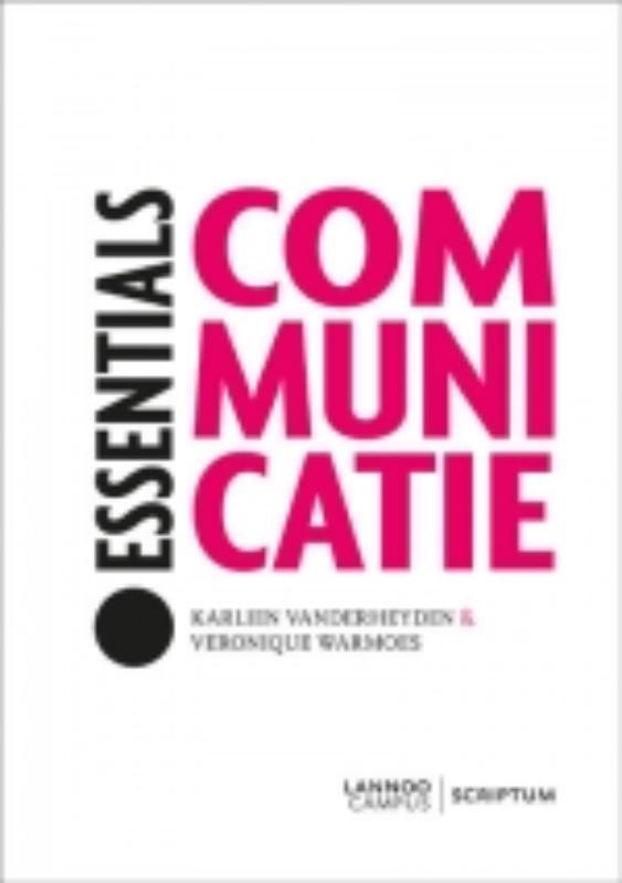 Communicatie / Essentials 9789077432488 Karlien Vanderheyden, Boeken, Economie, Management en Marketing, Gelezen, Verzenden