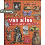 Van alles over musea en verzamelingen 9789048800612 Y. Swart, Verzenden, Gelezen, Y. Swart