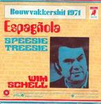 vinyl single 7 inch - Wim Schell - EspagÃ±ola (Speesie Tr., Verzenden, Zo goed als nieuw