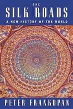 The Silk Roads 9781101946329 Peter Frankopan, Verzenden, Gelezen, Peter Frankopan