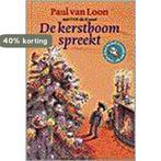 De kerstboom spreekt 9789066922518 Paul van Loon, Verzenden, Gelezen, Paul van Loon