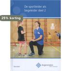 De sportleider als begeleider / 2 / Angerenstein SB Irma Mol, Verzenden, Gelezen, Irma Mol