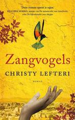 Zangvogels - Christy Lefteri - 9789023960522, Boeken, Nieuw, Christy Lefteri, Ophalen of Verzenden, Europa overig