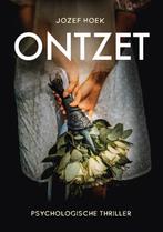 Ontzet 9789083261300 Jozef Hoek, Boeken, Verzenden, Gelezen, Jozef Hoek