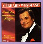 Gerhard Wendland – Ball Der Einsamen Herzen / Na Und - Nimm, Ophalen of Verzenden, Nieuw in verpakking