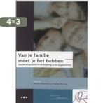 Van Je Familie Moet Je Het Hebben 9789066656154, Boeken, Verzenden, Gelezen, Hedwig Baartman