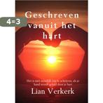 Geschreven vanuit het hart 9789402166408 Lian Verkerk, Boeken, Verzenden, Zo goed als nieuw, Lian Verkerk