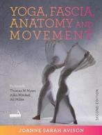 9781913426040 Yoga, Fascia, Anatomy and Movement, Second ..., Boeken, Nieuw, Joanne Avison, Verzenden