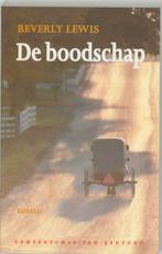 De boodschap / Gemeenschap van eenvoud / 1 9789043502351, Boeken, Romans, Verzenden, Gelezen, Beverly Lewis