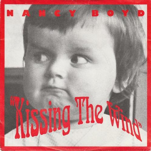 Single vinyl / 7 inch - Nancy Boyd - Kissing The Wind, Cd's en Dvd's, Vinyl Singles, Zo goed als nieuw, Verzenden