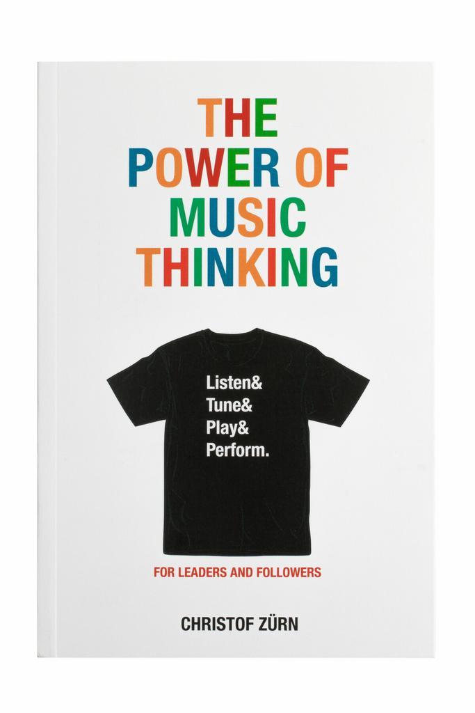 The Power of Music Thinking 9789063696306 Christof Zürn, Boeken, Taal | Engels, Zo goed als nieuw, Verzenden