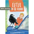 Eetje en de kraai 9789402906424 Maarten Brand, Boeken, Kinderboeken | Jeugd | onder 10 jaar, Verzenden, Zo goed als nieuw, Maarten Brand