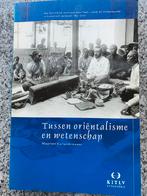 Tussen oriëntalisme en wetenschap (Maarten Kuitenbrouwer), Boeken, Verzenden, Maarten Kuitenbrouwer, 20e eeuw of later, Gelezen