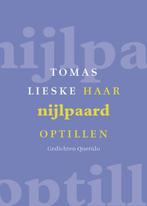 Haar nijlpaard optillen 9789021442464 Tomas Lieske, Verzenden, Gelezen, Tomas Lieske
