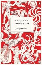 9780141020778 Penguin Book Of Classical Myths, Boeken, Nieuw, Jennifer R. March, Verzenden