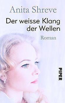 Der weise Klang der Wellen: Roman  Shreve, Anita  Book, Boeken, Taal | Duits, Zo goed als nieuw, Verzenden
