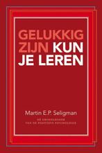 Gelukkig zijn kun je leren 9789000341030, Boeken, Gelezen, Martin E.P. Seligman, Verzenden