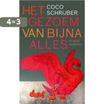 Het gezoem van bijna alles 9789025318406 Coco Schrijber, Verzenden, Zo goed als nieuw, Coco Schrijber