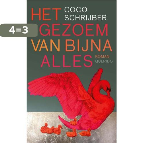 Het gezoem van bijna alles 9789025318406 Coco Schrijber, Boeken, Overige Boeken, Zo goed als nieuw, Verzenden