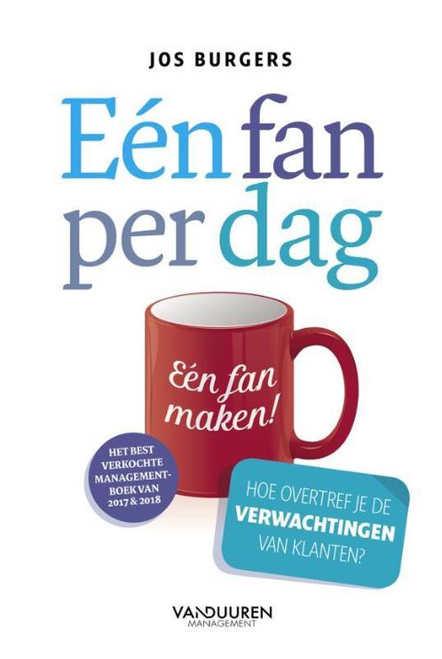 Eén fan per dag 9789089653291 Jos Burgers, Boeken, Economie, Management en Marketing, Gelezen, Verzenden