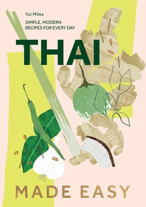 9781787139947 Thai Made Easy Yui Miles, Boeken, Kookboeken, Nieuw, Verzenden