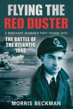Flying the Red Duster: a merchant seamans first voyage into, Gelezen, Morris Beckman, Verzenden
