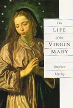 The Life of the Virgin Mary - Stephen Marley - 9781852910242, Boeken, Verzenden, Nieuw