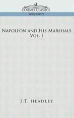 Napoleon and His Marshals, Volume 1 by J T Headley, Gelezen, J T Headley, Verzenden