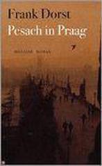 PESACH IN PRAAG 9789023991250 F. Dorst, Verzenden, Gelezen, F. Dorst