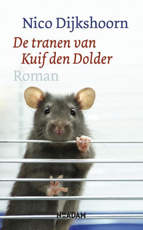 De tranen van Kuif den Dolder 9789046812594 Nico Dijkshoorn, Boeken, Romans, Zo goed als nieuw, Verzenden