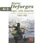 Alger, ville blanche 9782253154570 Regine Deforges, Boeken, Verzenden, Zo goed als nieuw, Regine Deforges