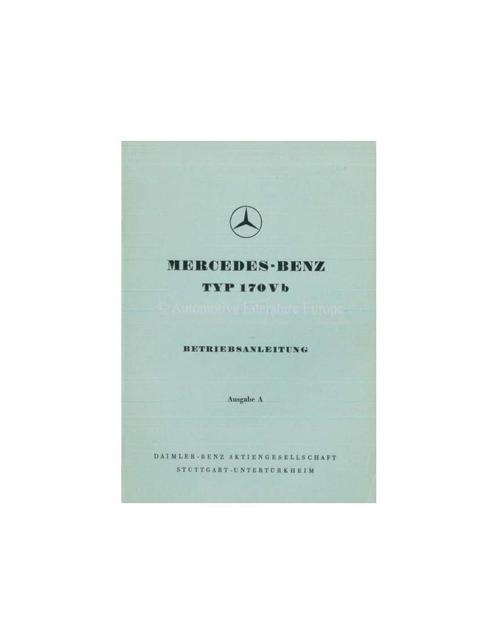 1952 MERCEDES BENZ TYPE 170 V B INSTRUCTIEBOEKJE DUITS, Auto diversen, Handleidingen en Instructieboekjes