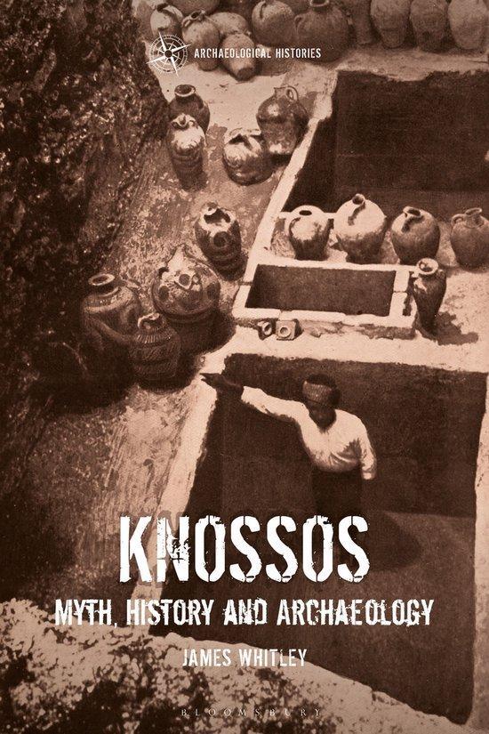 9781472532848 Archaeological Histories- Knossos, Boeken, Studieboeken en Cursussen, Nieuw, Verzenden