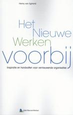 Het nieuwe werken voorbij 9789462152571 Henny van Egmond, Boeken, Verzenden, Gelezen, Henny van Egmond