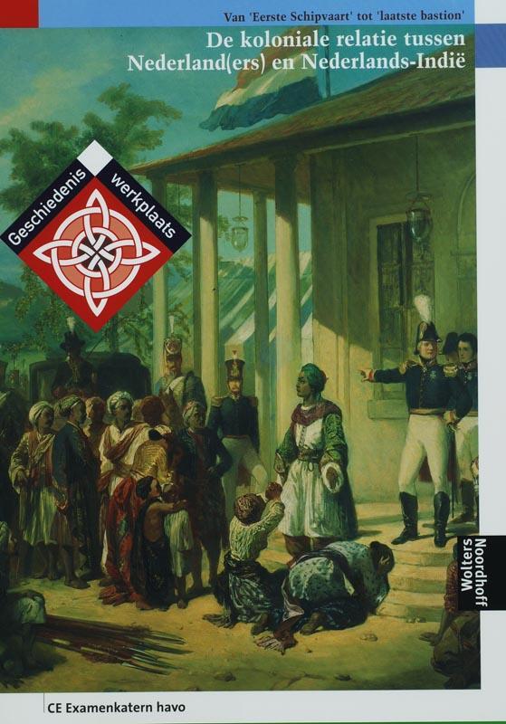 Geschiedeniswerkplaats Havo de koloniale relatie tussen, Boeken, Kinderboeken | Jeugd | 13 jaar en ouder, Gelezen, Verzenden