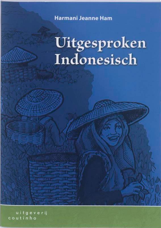 Uitgesproken Indonesisch 9789046901816 Harmani Jeanne Ham, Boeken, Schoolboeken, Zo goed als nieuw, Verzenden