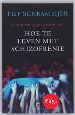 Hoe te leven met schizofrenie / Olympus 9789046701652, Verzenden, Zo goed als nieuw, Flip Schrameijer