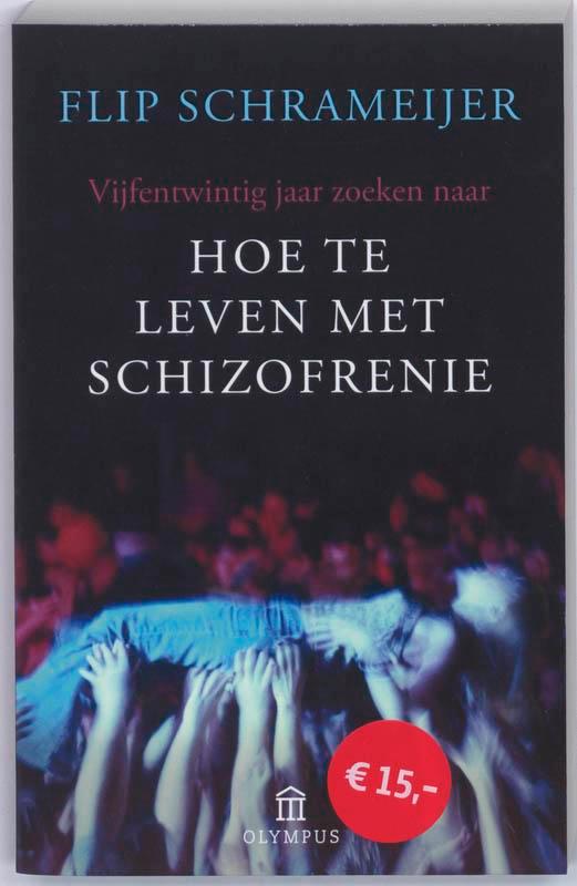 Hoe te leven met schizofrenie / Olympus 9789046701652, Boeken, Psychologie, Zo goed als nieuw, Verzenden