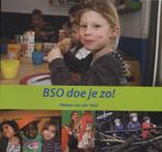 BSO doe je zo / KinderOpvang Praktijk 9789035235342, Verzenden, Gelezen, Heleen van der Veld
