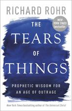9780281090952 The Tears of Things Richard Rohr, Boeken, Verzenden, Nieuw, Richard Rohr
