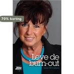 Leve de burn-out 9789082383584 Jessie De Caluwe, Verzenden, Zo goed als nieuw, Jessie De Caluwe