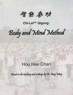 Chi-Lel Qigong: Body and Mind Method - Hou Hee Chan - 978096, Boeken, Nieuw, Verzenden