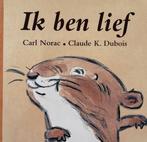 Ik Ben Lief 9789025733216 Carl Norac, Boeken, Kinderboeken | Baby's en Peuters, Gelezen, Carl Norac, Verzenden
