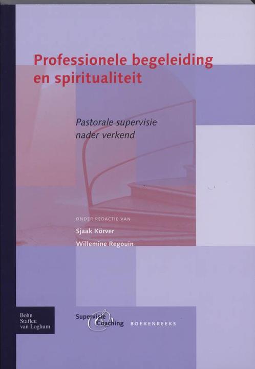Professionele begeleiding en spiritualiteit 9789031351787, Boeken, Politiek en Maatschappij, Zo goed als nieuw, Verzenden