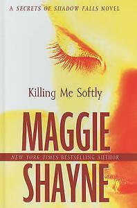 Killing me softly by Maggie Shayne, Boeken, Romans, Gelezen, Verzenden