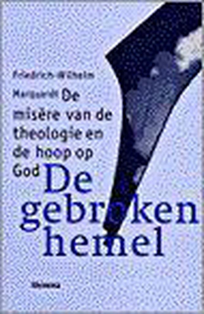 GEBROKEN HEMEL, DE 9789021136738 F.W. Marquardt, Boeken, Godsdienst en Theologie, Zo goed als nieuw, Verzenden