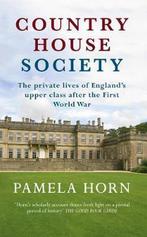Country House Society 9781445644776 Pamela Horn, Verzenden, Gelezen, Pamela Horn